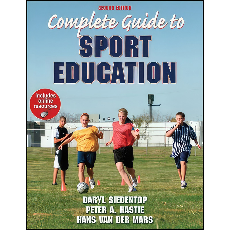 کتاب Complete Guide to Sport Education اثر جمعی از نویسندگان انتشارات Human Kinetics