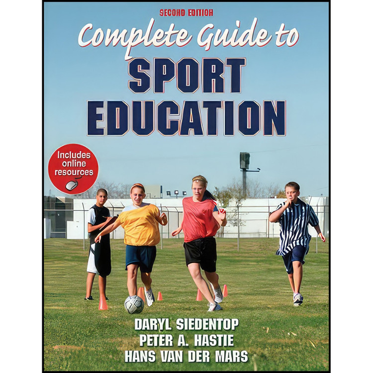 کتاب Complete Guide to Sport Education اثر جمعی از نویسندگان انتشارات Human Kinetics