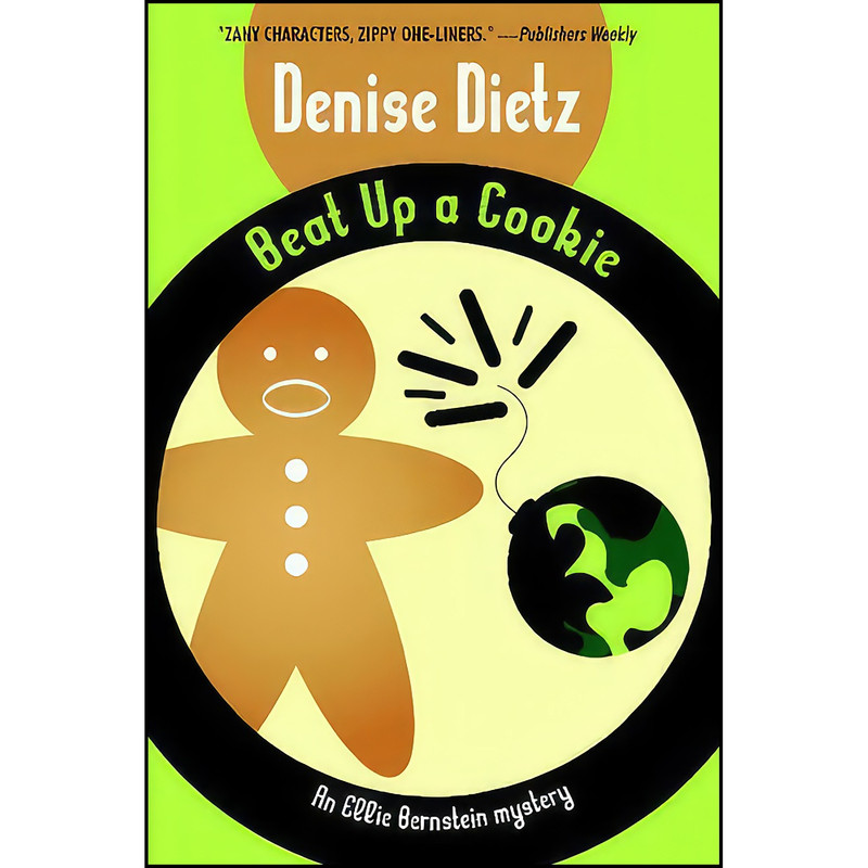 کتاب Beat Up a Cookie اثر Denise Dietz انتشارات Wildside Press