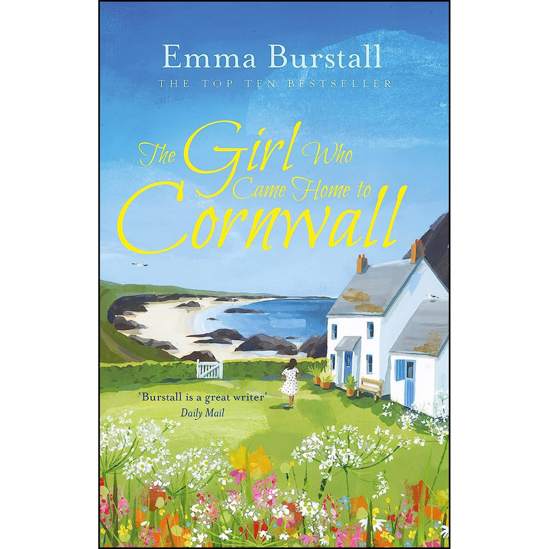 کتاب The Girl Who Came Home to Cornwall  اثر Emma Burstall انتشارات Head of Zeus