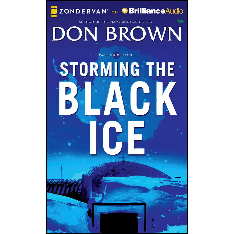 کتاب Storming the Black Ice  اثر Don Brown and Simon Bubb انتشارات Zondervan on Brilliance Audio