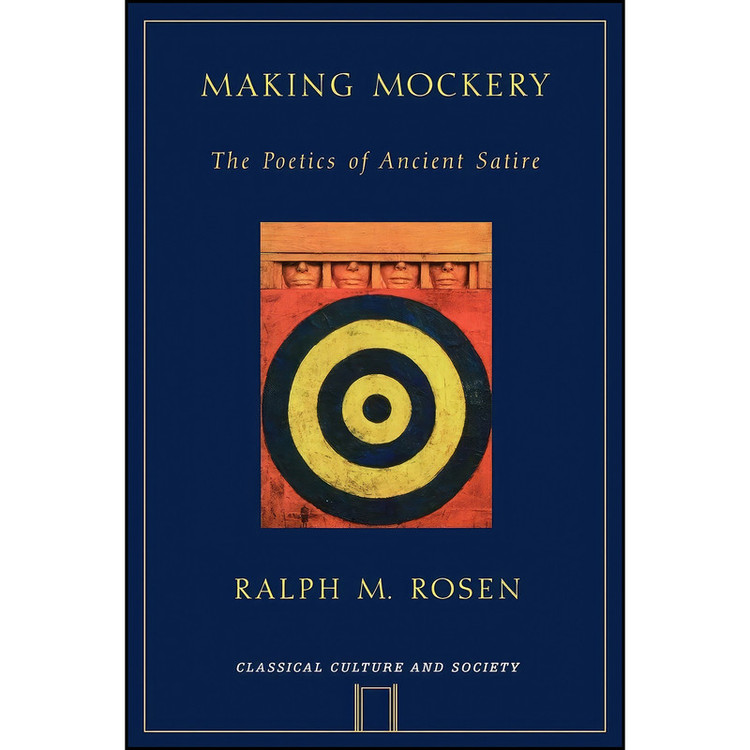 کتاب Making Mockery اثر Ralph Mark Rosen انتشارات Oxford University Press