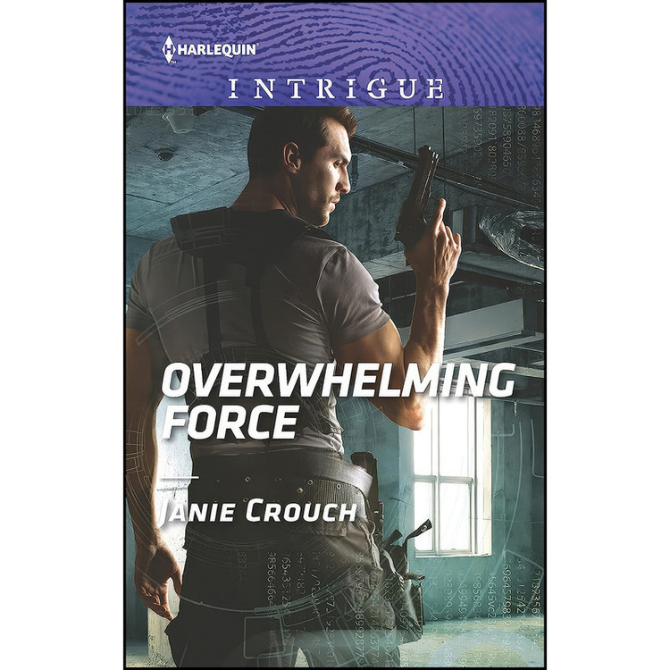 کتاب Overwhelming Force اثر Janie Crouch انتشارات Harlequin Intrigue