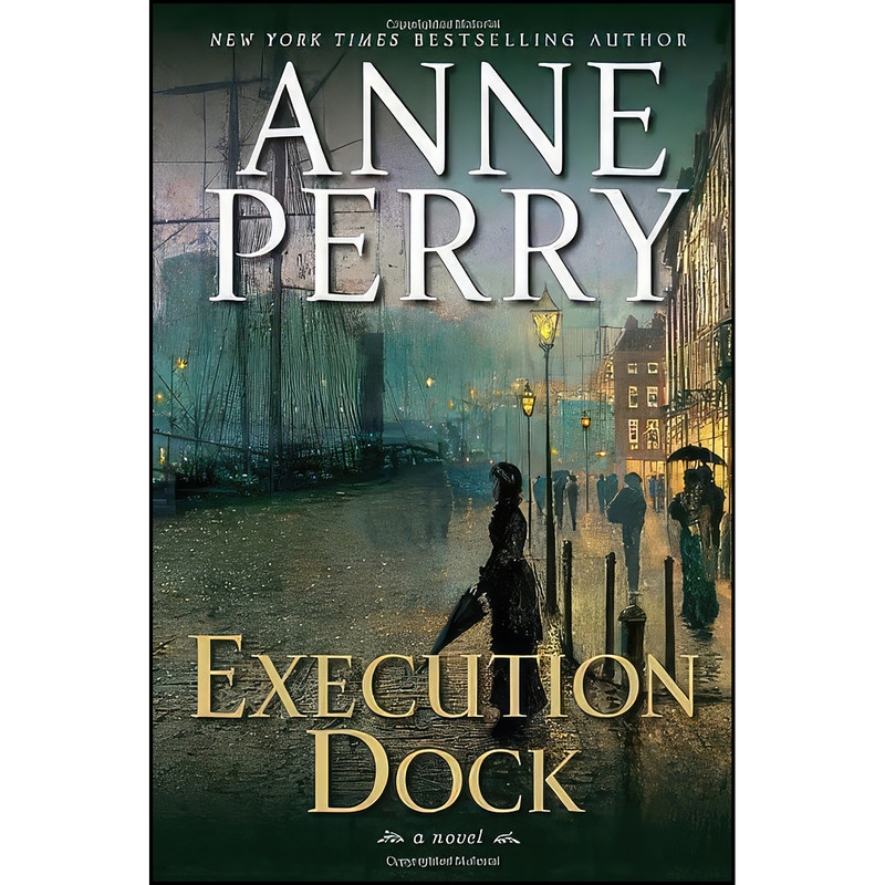 کتاب Execution Dock اثر Anne Perry انتشارات Ballantine Books