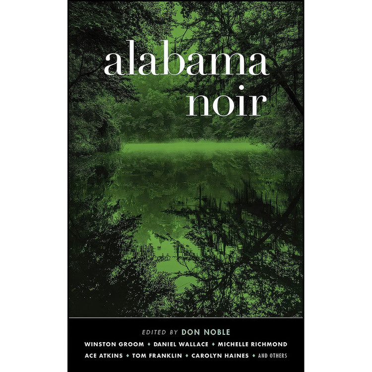 کتاب Alabama Noir اثر جمعي از نويسندگان انتشارات Akashic Books